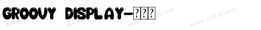 groovy display字体转换